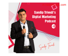 Digital Marketing Course in Ahmedabad Sandip’s Digital Marketing Podcast